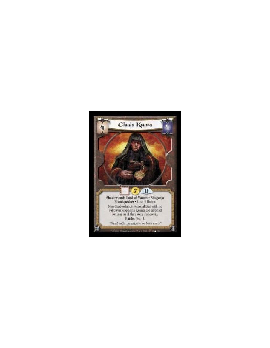 Chuda Kyuwa FOIL (Español)  - Shadowlands Lord of Venom · Shugenja · Bloodspeaker · Lose 5 Honor. Non-Shadowlands Personalities 