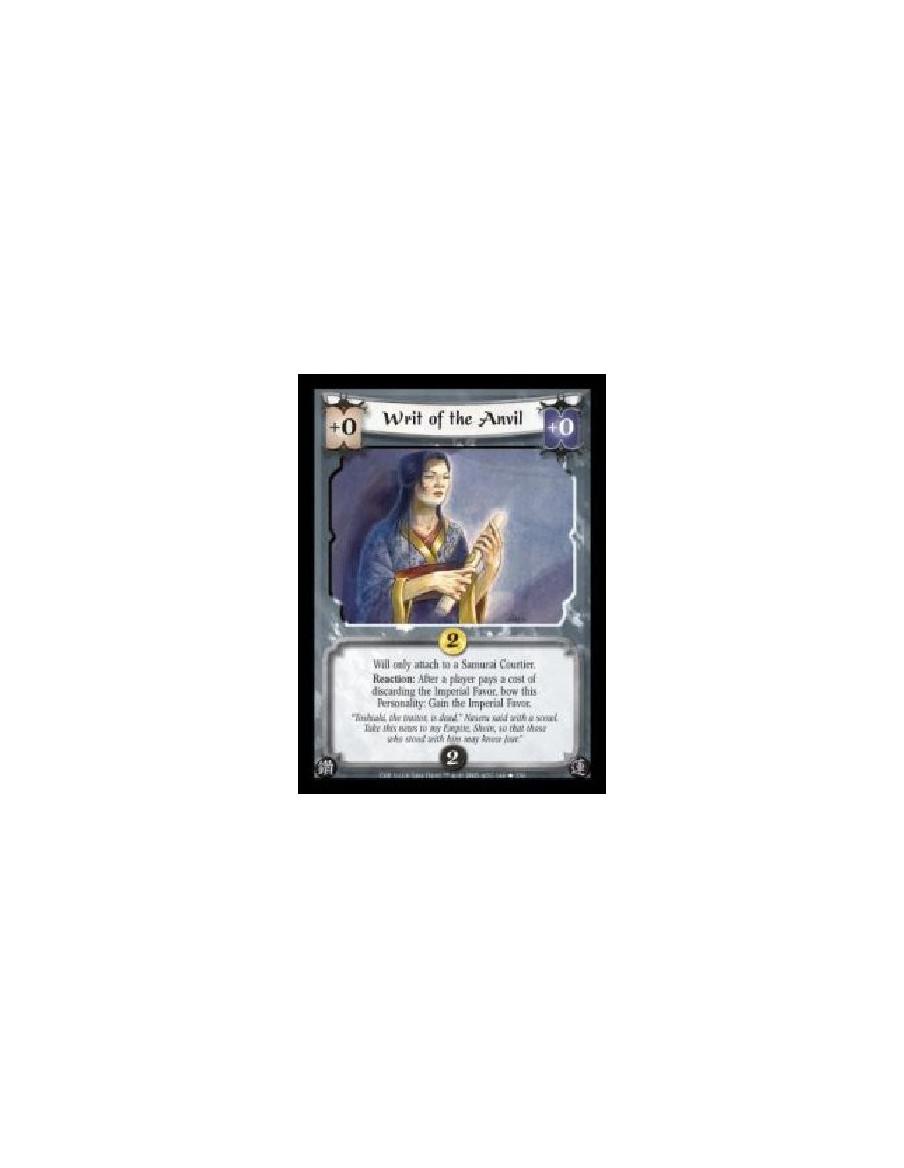 Writ of the Anvil FOIL (Español)  - Will only attach to a Samurai Courtier. Reaction: After a player pays a cost of discarding t