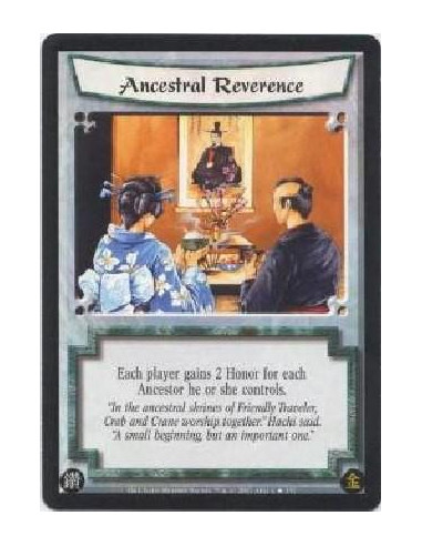 Ancestral Reverence FOIL  - Each player gains 2 Honor for each Ancestor he or she controls. 