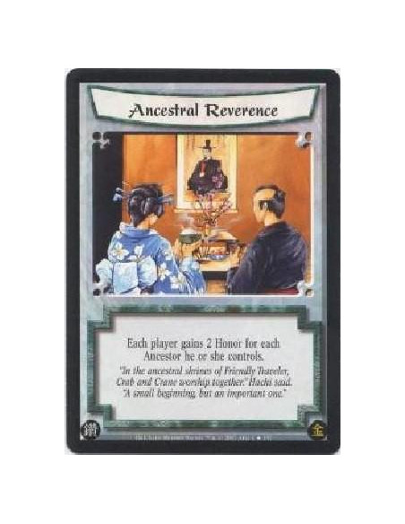 Ancestral Reverence FOIL  - Each player gains 2 Honor for each Ancestor he or she controls. 