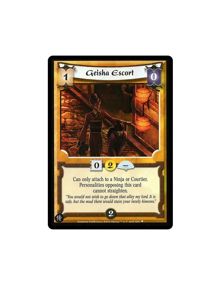 Geisha Escort  - Can only attach to a Ninja or Courtier. Personalities opposing this card cannot straighten.