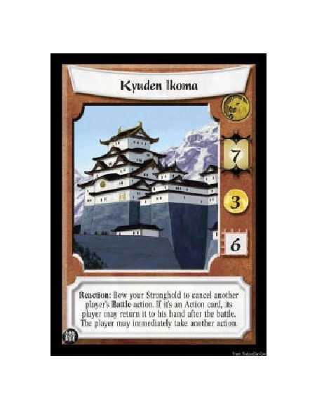 Kyuden Ikoma  - Reaction: Bow your Stronghold to cancel another player's Battle action. If it's an Action card, its player may r