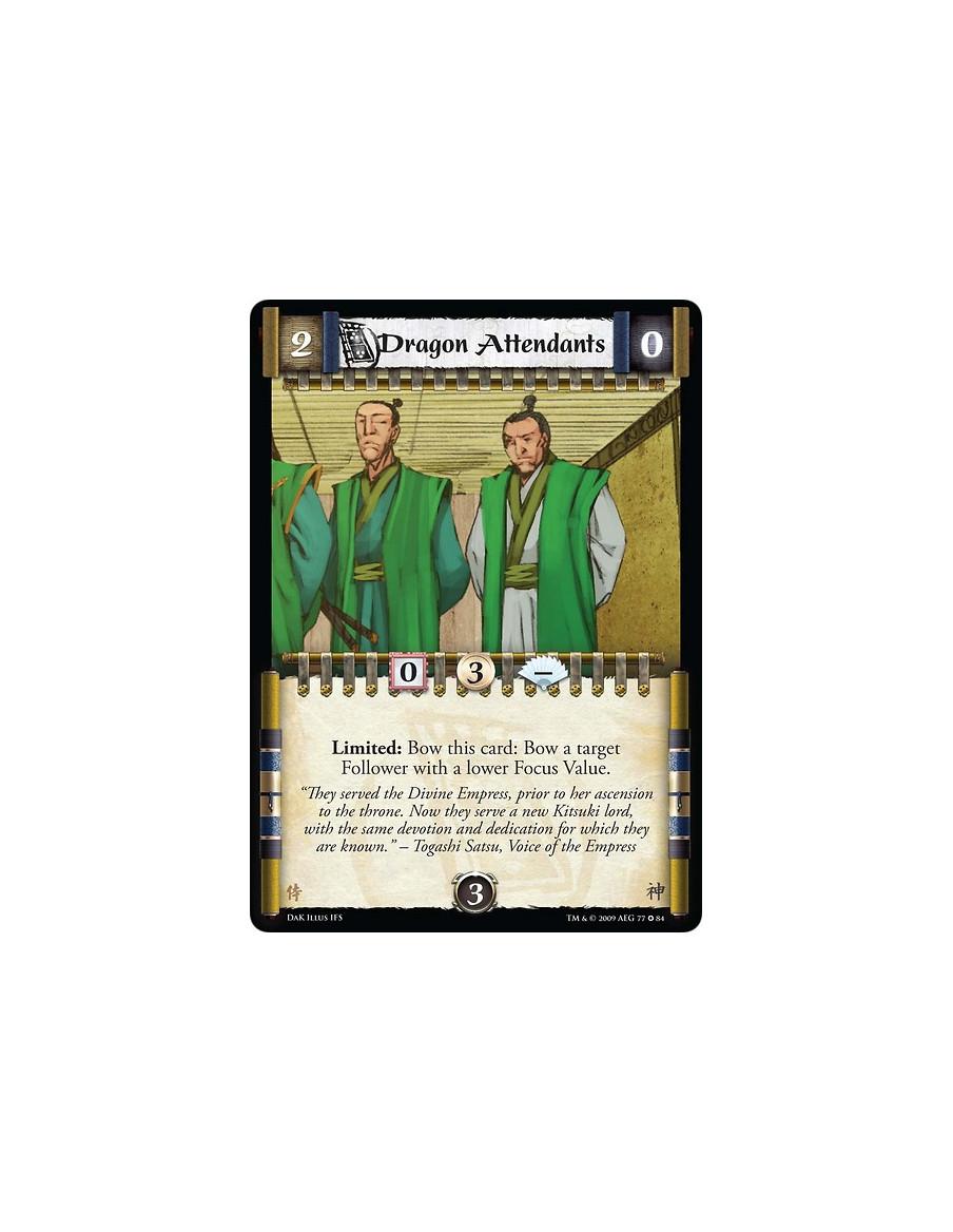 Dragon Attendants  - Limited: Bow this card: Bow a target Follower with a lower Focus Value.