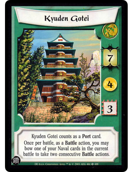 Kyuden Gotei  - Kyuden Gotei counts as a Port card. Once per battle, as a Battle action, you may bow one of your Naval cards in 