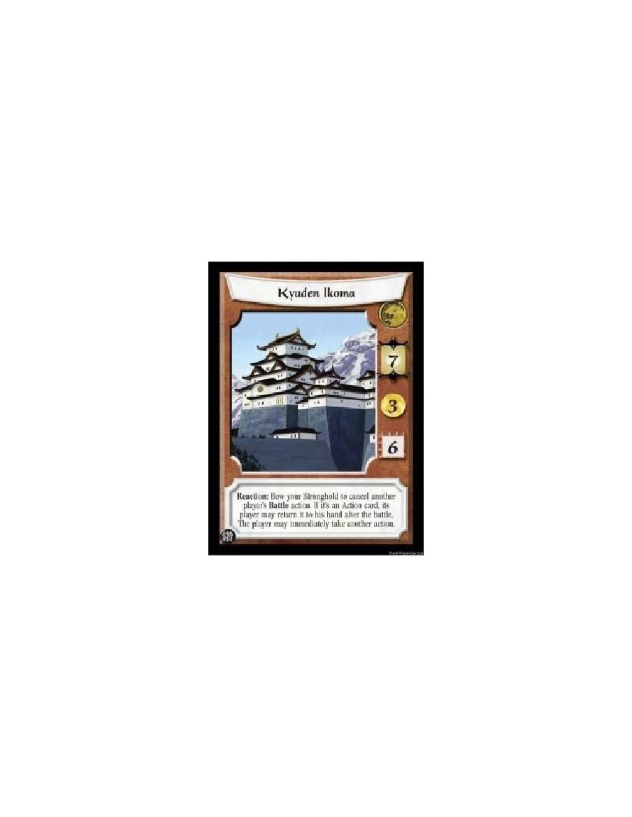 Kyuden Ikoma (Español)  - Reaction: Bow your Stronghold to cancel another player's Battle action. If it's an Action card, its pl