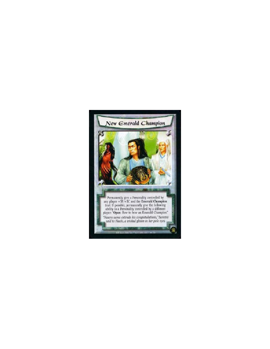 New Emerald Champion (Español)  - Permanently give a Personality controlled by any player +3F/+3C and the Emerald Champion trait