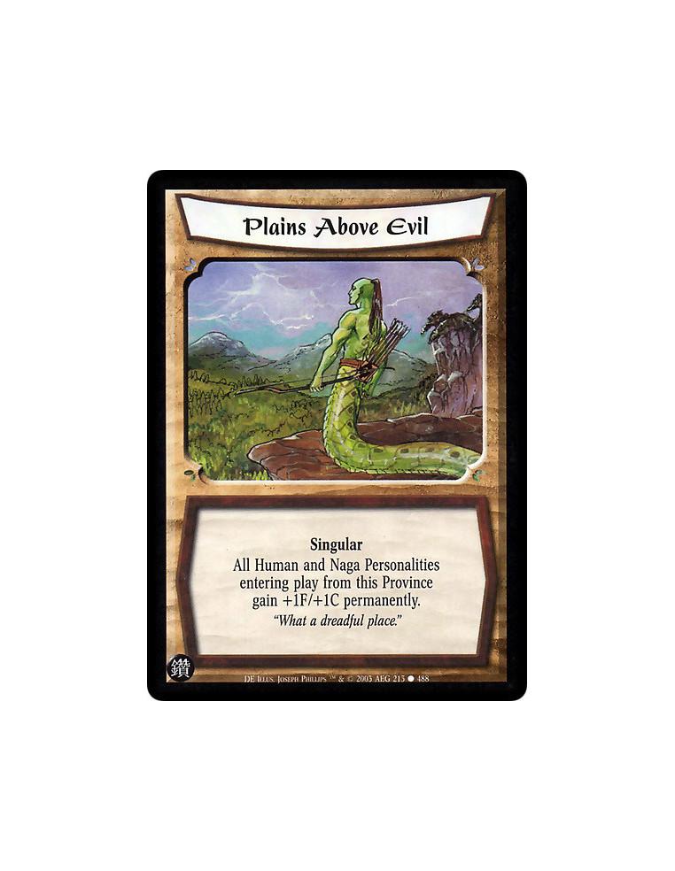 Plains Above Evil (Español)  - Singular All Human and Naga Personalities entering play from this Province gain +1F/+1C permanent