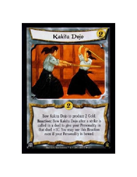 Kakita Dojo  - Bow Kakita Dojo to produce 2 Gold. Reaction: Bow Kakita Dojo after a strike is called in a duel to give your Pers