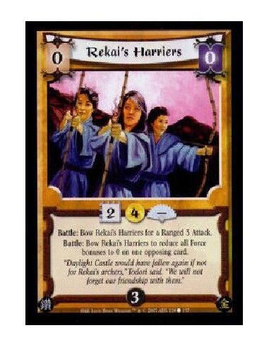 Rekai's Harriers  - Battle: Bow Rekai's Harriers for a Ranged 3 Attack.Battle: Bow Rekai's Harriers to reduce all Force bonuses 