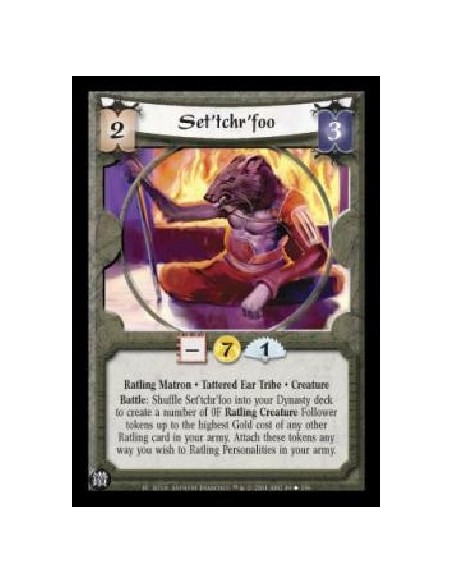 Set'tchr'foo (Español)  - Ratling Matron . Tattered Ear Tribe . Creature Battle: Shuffle Set'tchr'foo into your Dynasty deck to 