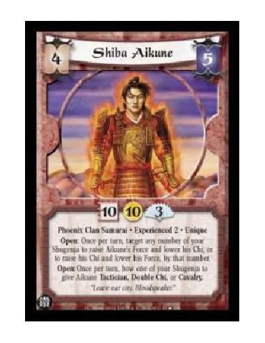 Shiba Aikune Exp2  - Phoenix Clan Samurai . Experienced 2 . Unique Open: Once per turn, target any number of your Shugenja to ra