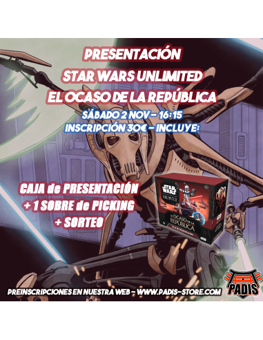 Inscripción Presentación El Ocaso de la República (Español) Star Wars Unlimited - Sábado 02 de Noviembre 16:00h