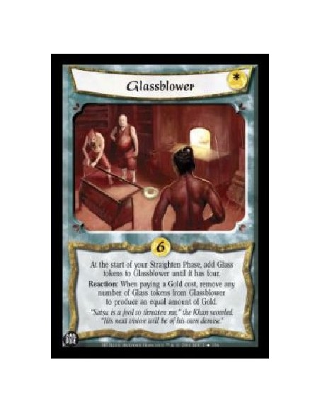 Glassblower  - At the start of your Straighten Phase, add Glass tokens to Glassblower until it has four. Reaction: When paying a