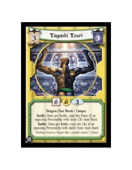 Togashi Tsuri FOIL  - Dragon Clan Monk . Unique Battle: Once per battle, copy the Force of an opposing Personality with more Chi