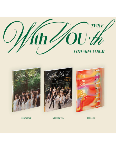 TWICE - WITH YOU-TH (13TH MINI ALBUM)  - Versiones: Forever (Verde), Glowing (Negro), Blast (Rojo). Contenido:   - Cover : 150 X