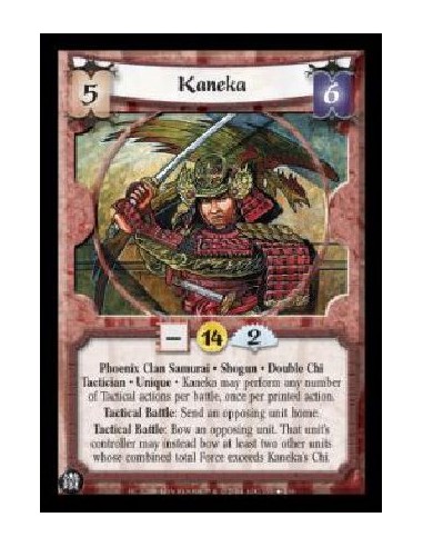 Kaneka FOIL (Spanish Language)  - Phoenix Clan Samurai . Shogun . Double Chi Tactician . Unique . Kaneka may perform any number 