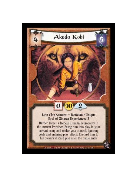 Akodo Kobi  - Lion Clan Samurai · Tactician · Unique · Soul of Ginawa Experienced 3. Battle: Target a face-up Human Personality 