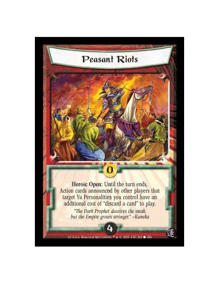 Peasant Riots  - Heroic Open: Until the turn ends, Action cards announced by other players that target Yu Personalities you cont