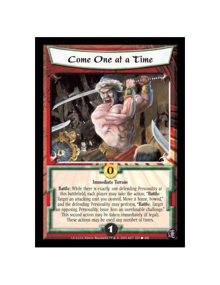 Come One at a Time FOIL (Spanish Language)  - Immediate Terrain. Battle: While there is exactly one defending Personality, each 