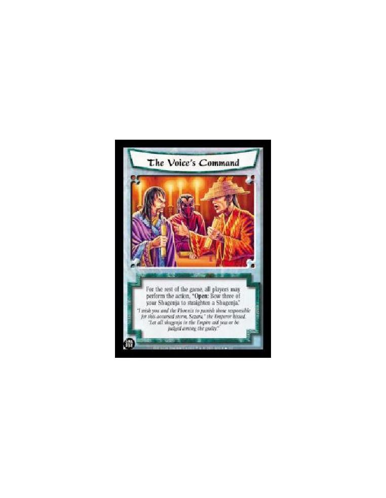 The Voice's Command FOIL  - For the rest of the game, all players may perform the action, "Open: Bow three of your Shugenja to s