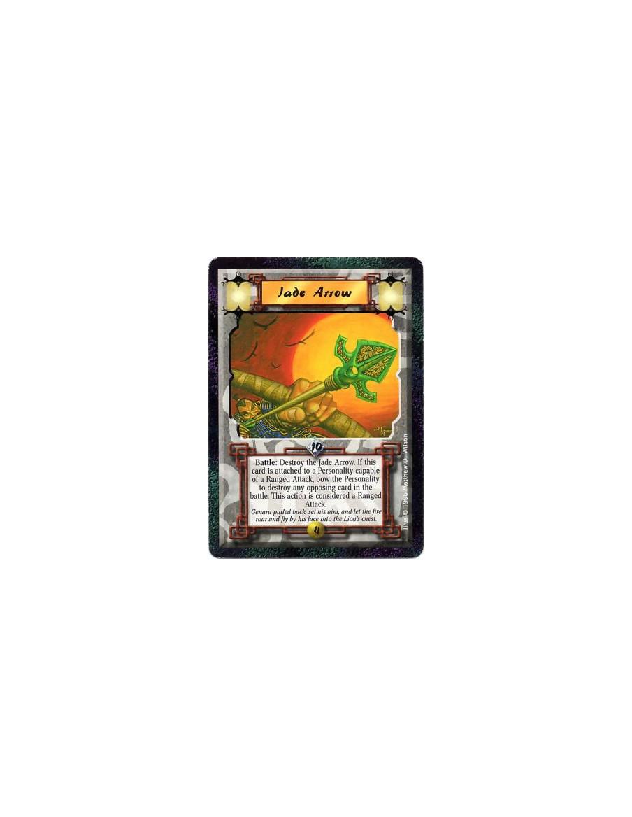 Jade Arrow  - JadeBattle: If this Personality has a Ranged Attack ability, bow him, destroy this card, and target an enemy card: