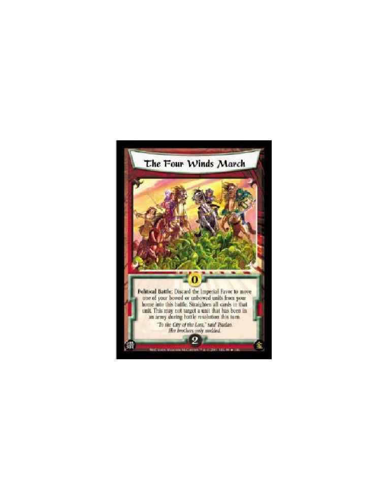 The Four Winds March FOIL  - Political Battle: Discard the Imperial Favor to move one of your bowed or unbowed units from your h