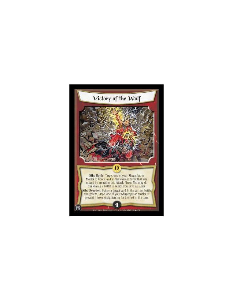 Victory of the Wolf  - Kiho Battle: Target one of your Shugenjas or Monks to bow a unit in the current battle that was moved by 