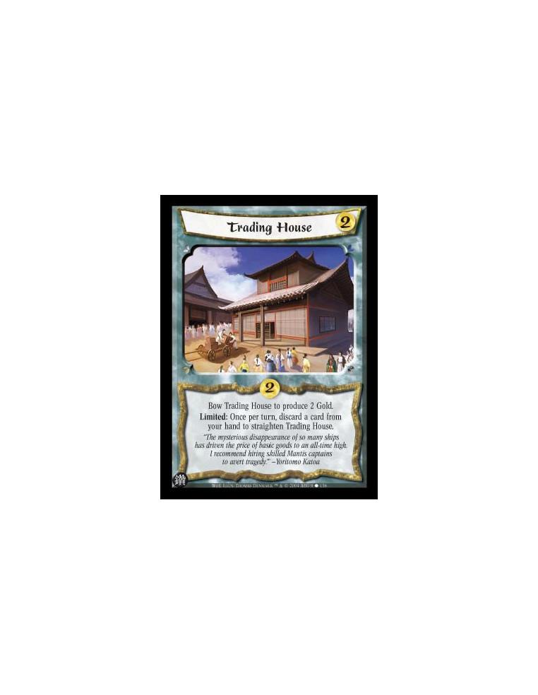 Trading House  - Bow Trading House to produce 2 Gold. Limited: Once per turn, discard a card from your hand to straighten Tradin