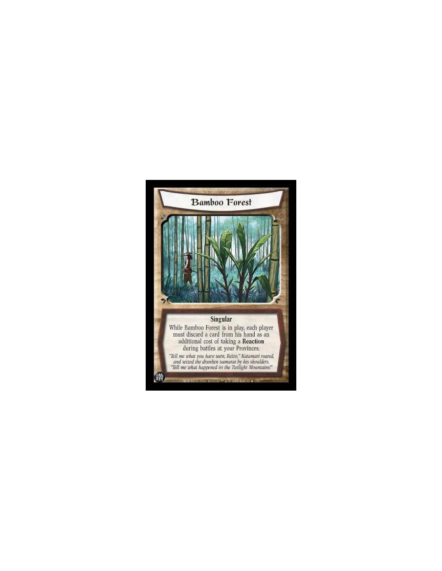 Bamboo Forest FOIL  - Singular While Bamboo Forest is in play, each player must discard a card from his hand as an additional co