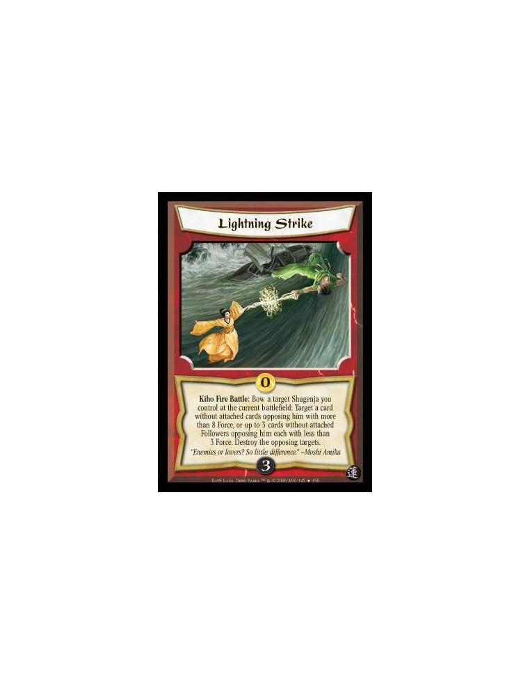 Lightning Strike FOIL  - Kiho Fire Battle: Bow a target Shugenja you control at the current battlefield: Target a card without a