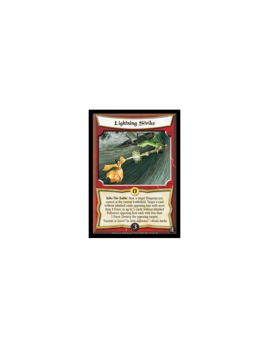 Lightning Strike FOIL  - Kiho Fire Battle: Bow a target Shugenja you control at the current battlefield: Target a card without a