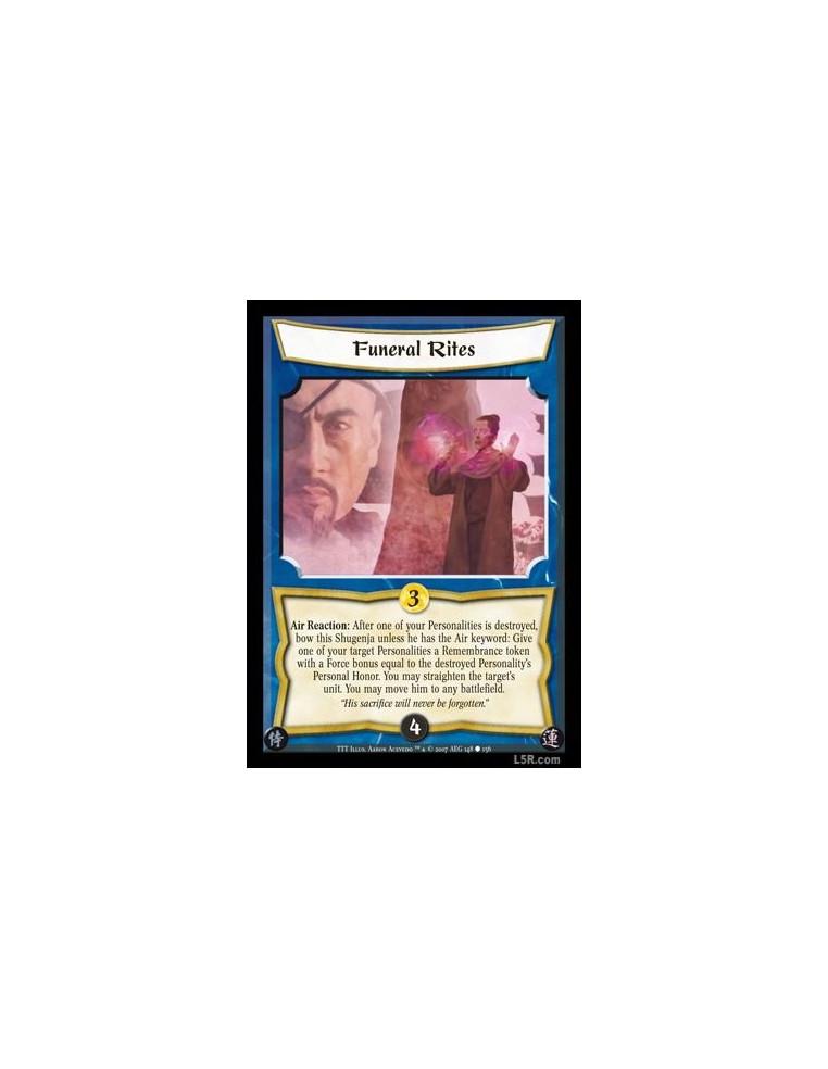 Funeral Rites  - Air Reaction: After one of your Personalities is destroyed, bow this Shugenja unless he has the Air keyword: Gi