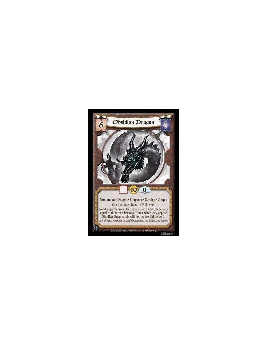 Obsidian Dragon  - Nonhuman · Dragon · Shugenja · Cavalry · Unique. Can not attach Items or Followers. Non-Unique Personalities 