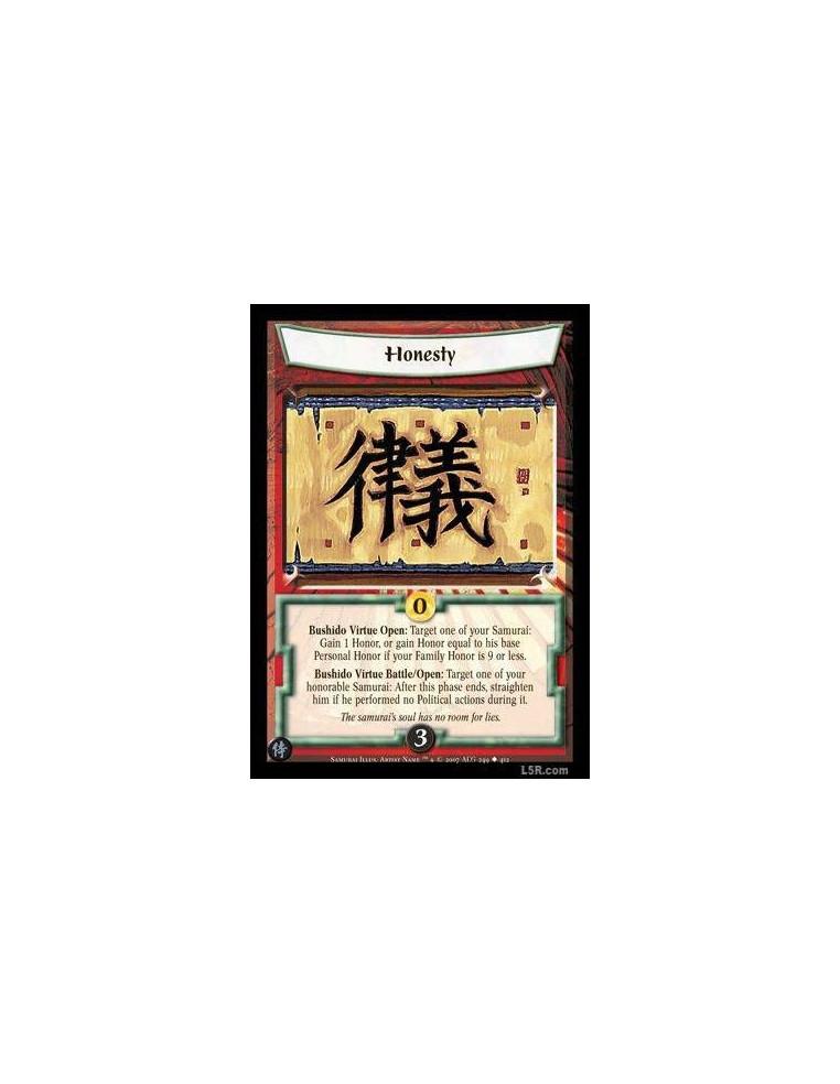 Honor  - Bushido Virtue Open : Target one of your Samurai: Gain 1 Honor, or gain Honor equal to his base Personal Honor if your 