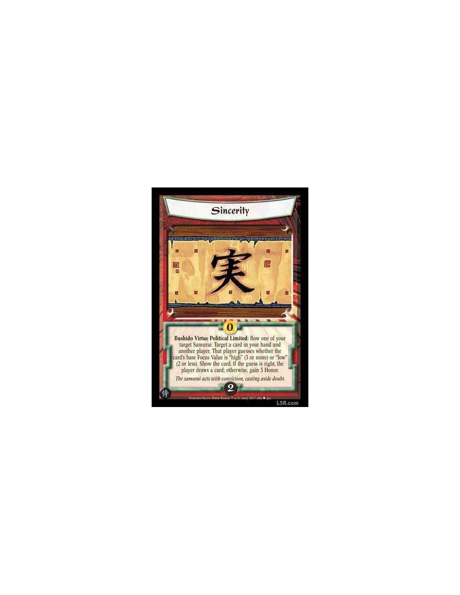 Sincerity  - Bushido Virtue Political Limited : Bow one of your target Samurai: Target a card in your hand and another player. T