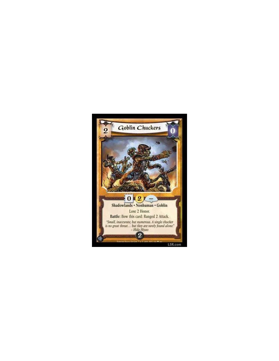 Goblin Chuckers  - Shadowlands · Nonhuman · Goblin Lose 2 Honor. Battle : Bow this card: Ranged 2 Attack.