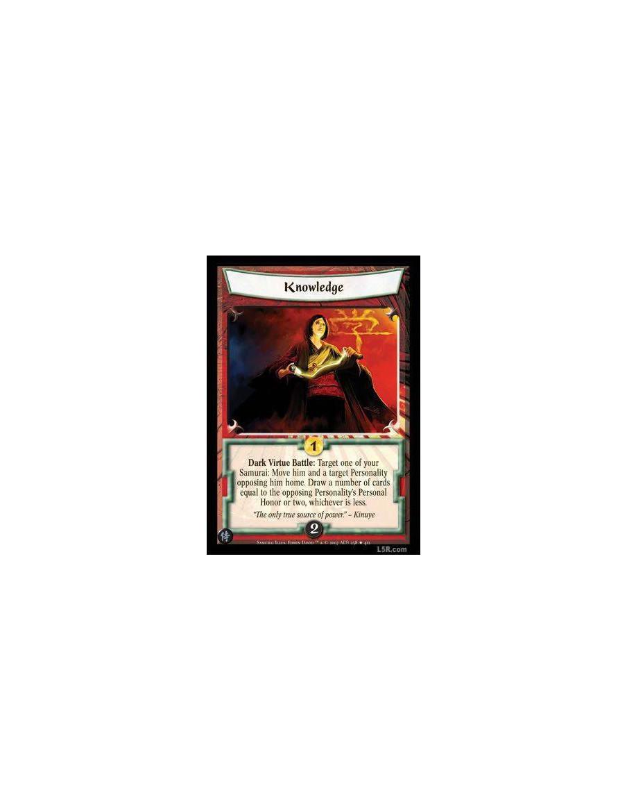 Knowledge FOIL  - Dark Virtue Battle : Target one of your Samurai: Move him and a target Personality opposing him home. Draw a n