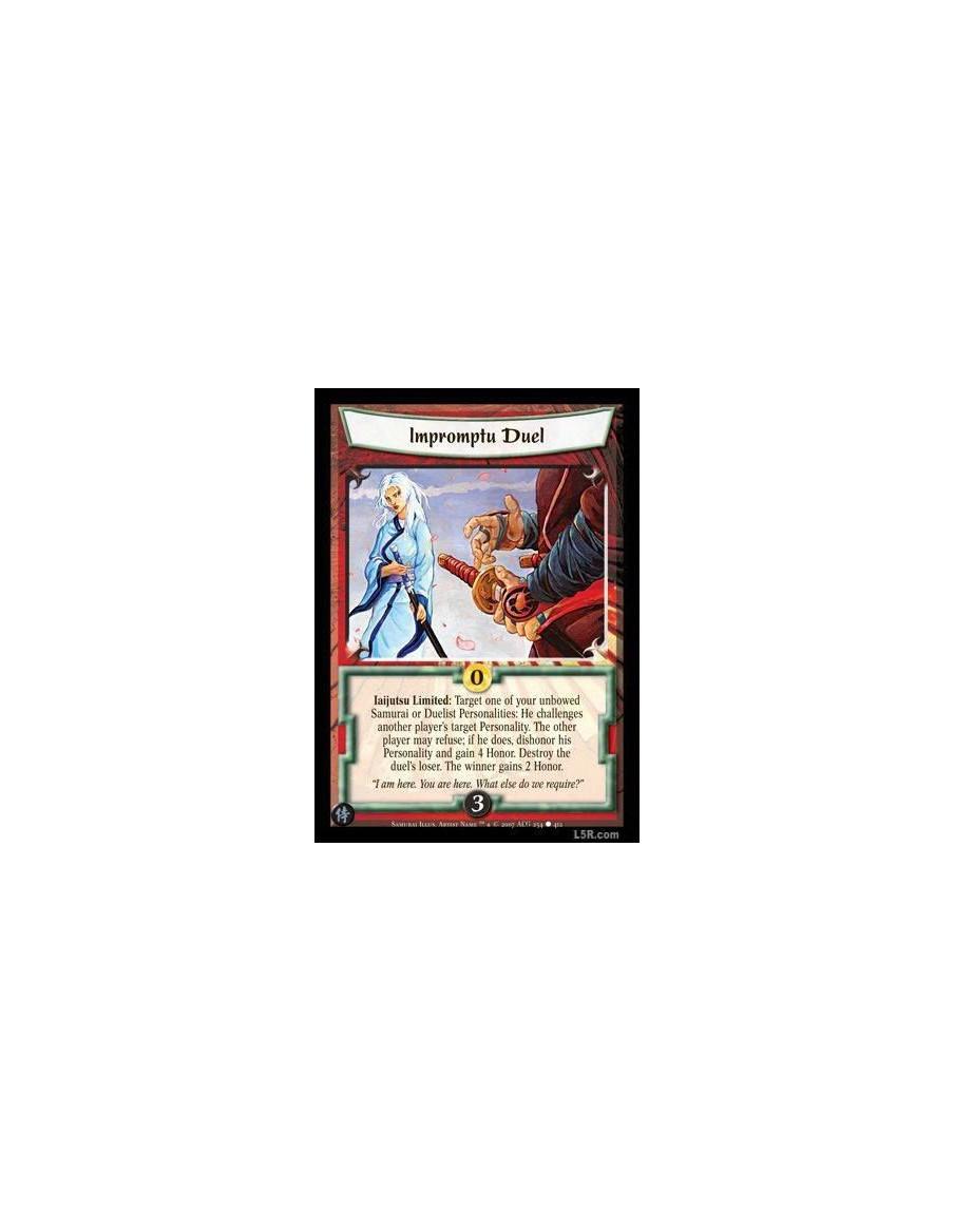 Impromptu Duel FOIL  - Iaijutsu Limited : Target one of your unbowed Samurai or Duelist Personalities: He challenges another pla