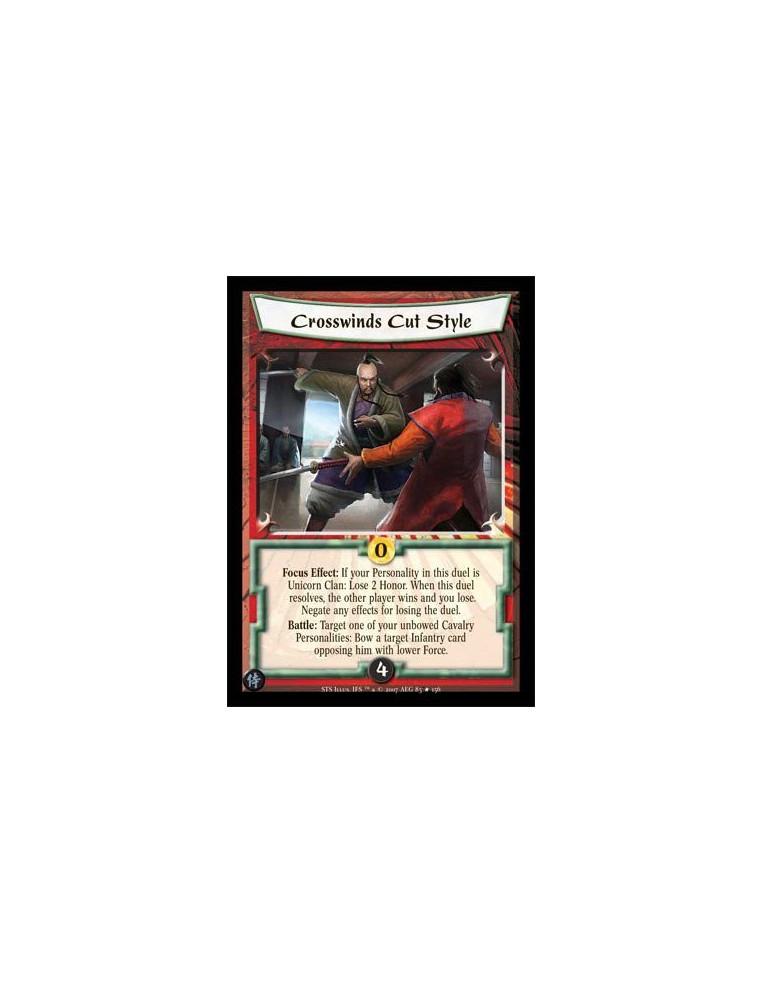 Crosswinds Cut Style FOIL  - Focus Effect: If your Personality in this duel is Unicorn Clan: Lose 2 Honor. When this duel resolv