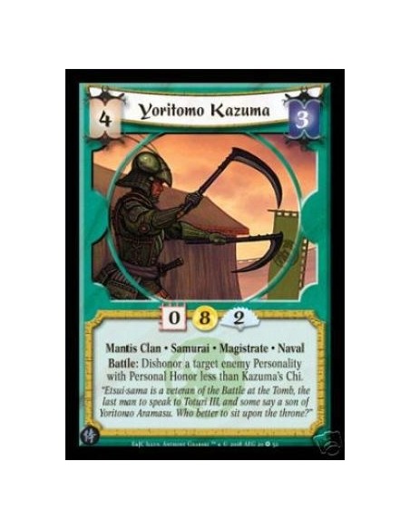 Yoritomo Kazuma  - Mantis Clan • Samurai • Magistrate • Naval Battle: Dishonor a target enemy Personality with Personal Honor le